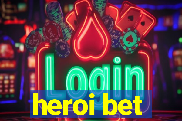 heroi bet